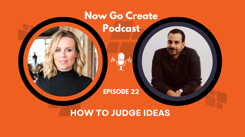 How do you judge a creative idea?